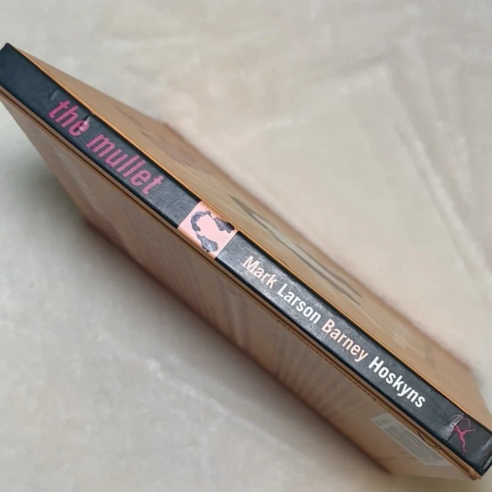 The Mullet by Mark Larson & Barney Hoskyns Hardcover Hairstyle Book